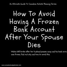 the words how to avoid having a frozen bank account after your spouse dies