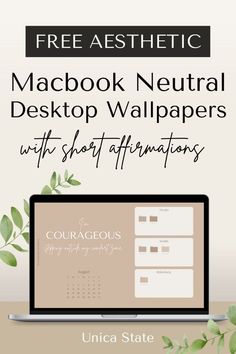 a laptop with the text free aesthetic macbook neutral desktop wallpapers with soft affirm