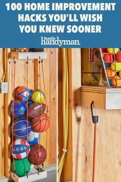 a rack full of balls with the words, 100 home improvement hacks you'll wish