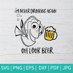 i'm never drinking again oh look beer svg