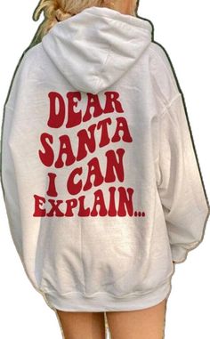 Wavy Words, Dear Santa I Can Explain, Santa I Can Explain, I Can Explain, Retro Preppy, Preppy Girl, Hoodie Oversize, Christmas Hoodie, Xmas Shirts