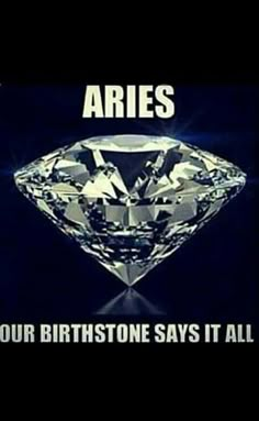 an image of a diamond with the caption aris your birth stone says it all