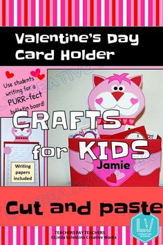 valentine's day card holder craft for kids with the words crafts for kids, cut and pastee