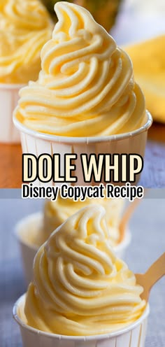 three cupcakes with yellow frosting in them and the title dole whip disney copycat recipe