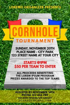 the cornhole tournament flyer is shown with an image of a corn hole on it