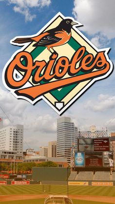 the baltimore orioles baseball team's stadium sign in front of a cityscape