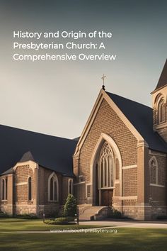 an old church with the words, history and origin of the presbyian church