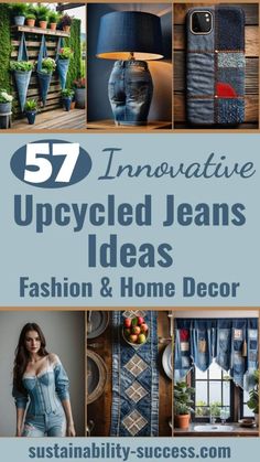 the cover of 52 innovative upcycled jeans ideas fashion and home decor by susan smith