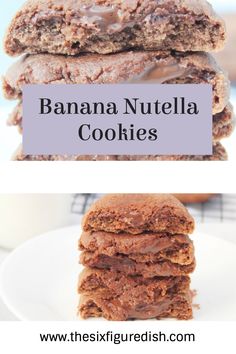 three cookies stacked on top of each other with the words, banana nutella cookies