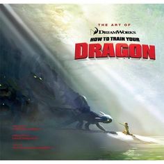 the art of how to train your dragon book cover with an image of a boy standing in front of a giant dinosaur