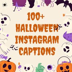 the words halloween instagram captions are surrounded by pumpkins and ghost heads with bats