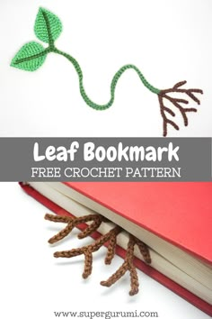 a bookmark with the words leaf bookmark free crochet pattern on it