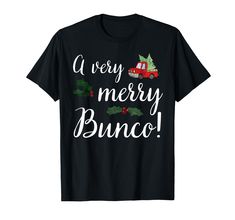 PRICES MAY VARY. Bunco Christmas Gift Very Merry Bunco These fun bunco shirts make perfect gifts for mothers, daughters, girlfriends who love bunko night. Great as a prize at your next bunco tournament. Lightweight, Classic fit, Double-needle sleeve and bottom hem Bunco Shirts, Bunco Christmas, Gifts For Mothers, Branded T Shirts, Mother Gifts, Top Fashion Brands, Types Of Printing, Shop Top, Fashion Brands