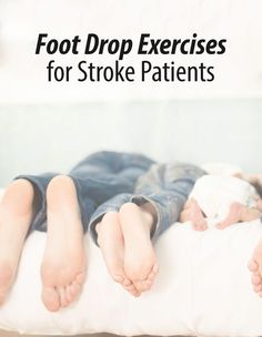 Gait Exercises, Foot Drop Exercises, Pt Exercises, Rehab Exercises, Pediatric Physical Therapy, Foot Exercises