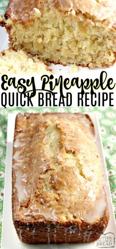 an easy pineapple quick bread recipe on a white plate with the words easy pineapple quick bread