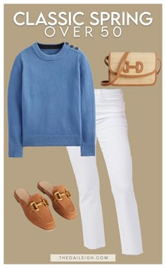 2024 Spring Styles Over 50 Spring Styles 2024, Spring Outfits Over 40, Classic Spring Outfits, Spring Jeans Outfit, Styles Over 50, White Jeans Outfit Spring, Dress Over 50, Outfits For Women Over 50, Classic Outfits For Women