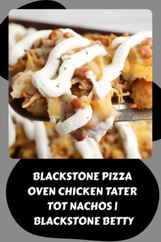 black stone pizza oven chicken tater tot nachos on a spatula