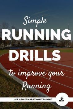 a running track with the words, simple running drills to improve your running abilities and speed