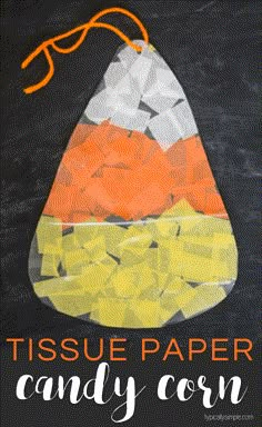 tissue paper candy corn craft with the words tissue paper candy corn on it and an image of