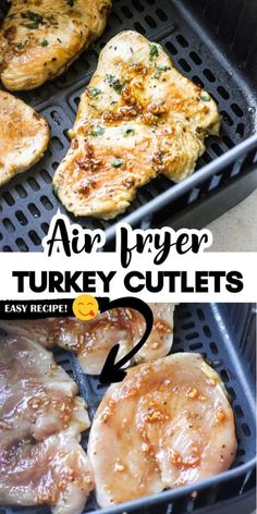 an air fryer with turkey cutlets in it and the words air fryer turkey cut