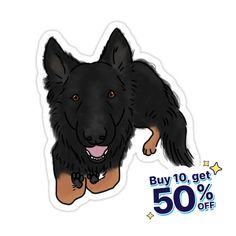 a black german shepherd sticker with the words buy 10 get 50 % off