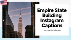 empire state building instagram caption with american flag and skyscrapers in the background