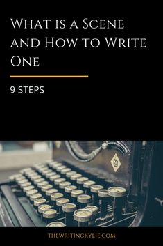 an old typewriter with the words what is a scene and how to write one