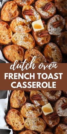 dutch oven french toast casserole with butter and pecans