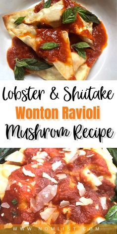 two pictures with different types of food on them and the words lobster & shiitake wonton ravioli mashna recipe