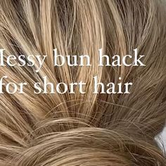 Low Bun Hacks Short Hair, Low Bun Hairstyles For Short Hair, Diy Updos For Short Hair, Hair Messy Bun Tutorial, Long Hair Messy Bun, Bun Hack For Short Hair, Short Hair Messy Bun, Long Hair Messy, Messy Bun Hack