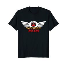 Funny Wonder Mom tshirt for Mothers Day Gift Super woman called Mom,mommy, best gift for mother's day for superwoman Funny Mom Tshirt, Super Woman