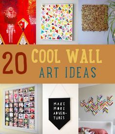 there are many different art pieces on the wall in this room with text overlay that reads, 20 cool wall art ideas