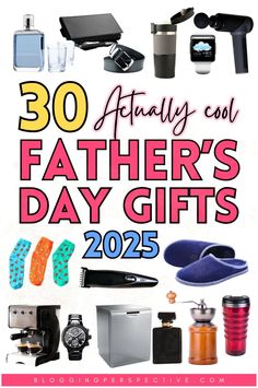 fathers day gifts for him and her with text overlay that reads 30 actually cost father's day gifts