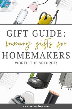 the words gift guide luxury gifts for homemakers worth the splurge on white background