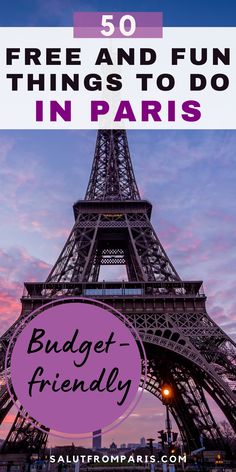 the eiffel tower with text overlay reading 50 free and fun things to do in paris