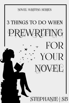 the cover of 3 things to do when prewritten for your novel