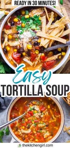 top image: chicken tortilla soup in white bowl with spoon. bottom image: soup ladle scoops up chicken tortilla soup in white dutch oven. Title text: Easy Tortilla Soup 30 Minute Tortilla Soup, Chicken Tortilla Soup Pressure Cooker, Simple Tortilla Soup Recipe, Freezer Tortilla Soup, Quick Tortilla Soup, Instapot Chicken Tortilla Soup Recipes, Pampered Chef Chicken Tortilla Soup, Easy Crockpot Tortilla Soup, Tortilla Soup Recipes Easy