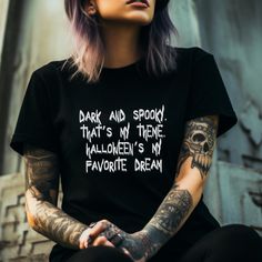 Gothic Spooky Halloween Shirt. Create a unique vibe with this spooky ghost shirt.  The funny quote printed on the front of the shirt. This T-Shirt is available in black and white. Sizes XS - 5XL. The position, colors and size of the print may differ slightly from the illustrations. ❗️❗️❗️Please be aware that the shirt is a Unisex Cut and may be oversized.  Please check the size charts to measure yourself to be sure you will receive a good sized item. SHIPPING & PRODUCTION TIME: Production Time: Gothic Quotes, Aesthetic Emo, Emo Shirts, Gothic Shirts, Gothic Gifts, Ghost Design, Gothic Aesthetic, Quote Tees, Ghost Shirt