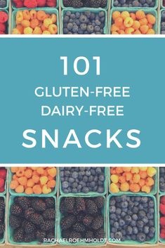 the words 101 gluten - free dairy - free snacks are in front of a blue