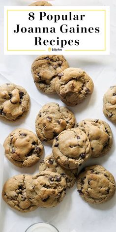 chocolate chip cookies and milk with the title 8 popular joanna gaine's recipes