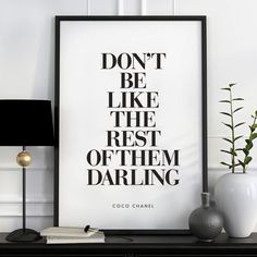 a black and white poster with the words don't be like the rest of them daring