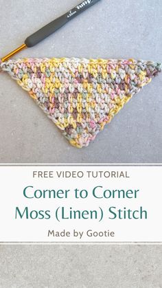 the corner to corner moss linen stitch is made with yarn and has a crochet hook