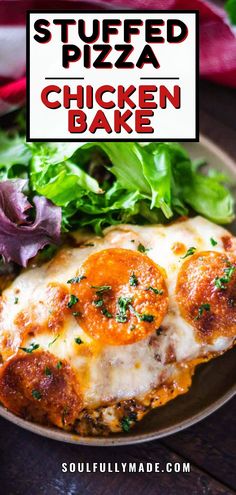 stuffed pizza chicken bake on a plate with lettuce