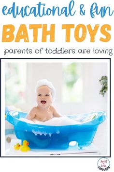 a baby in a bath tub with the words educational & fun bath toys parents of toddlers are loving