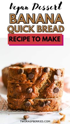 banana quick bread recipe with chocolate chips on top and text overlay that reads, vegan dessert banana quick bread recipe to make