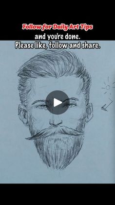 a drawing of a man's face with the words follow your path to tips and you're done please like, follow and share