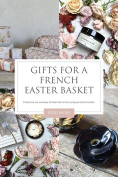 gifts for a french easter basket on a table with flowers and other items in the background