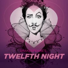 shakespeare's twelfth night poster with an image of shakespeare's face on it