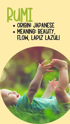 a baby laying in the grass with its hands up to it's head, and text that reads rumt origin japanese meaning meaning beauty, flow lapiz lazu