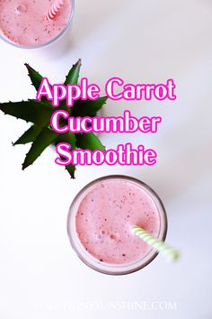 two glasses filled with pink smoothie next to each other on a white surface and the words apple carrot cucumber smoothie